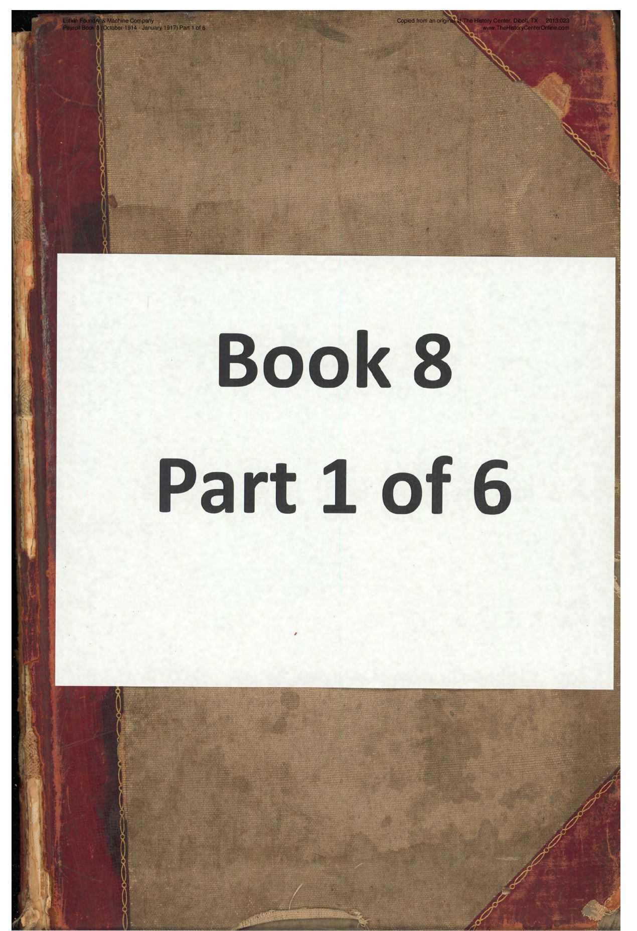 08 01 Lufkin Foundry &amp; Machine Company Payroll Book 8 (October 1914 - January 1917) Part 1 of 6