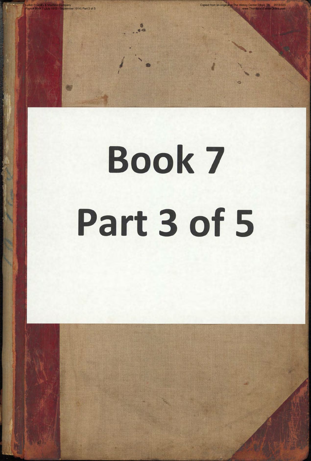 07 03 Lufkin Foundry &amp; Machine Company Payroll Book 7 (July 1913 - September 1914) Part 3 of 5