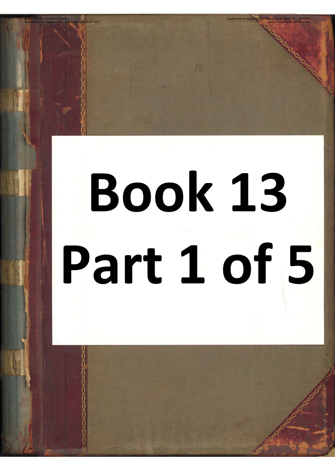 13 01 Lufkin Foundry & Machine Company Payroll Book 13 (October 1924 - September 1926) Part 1 of 5