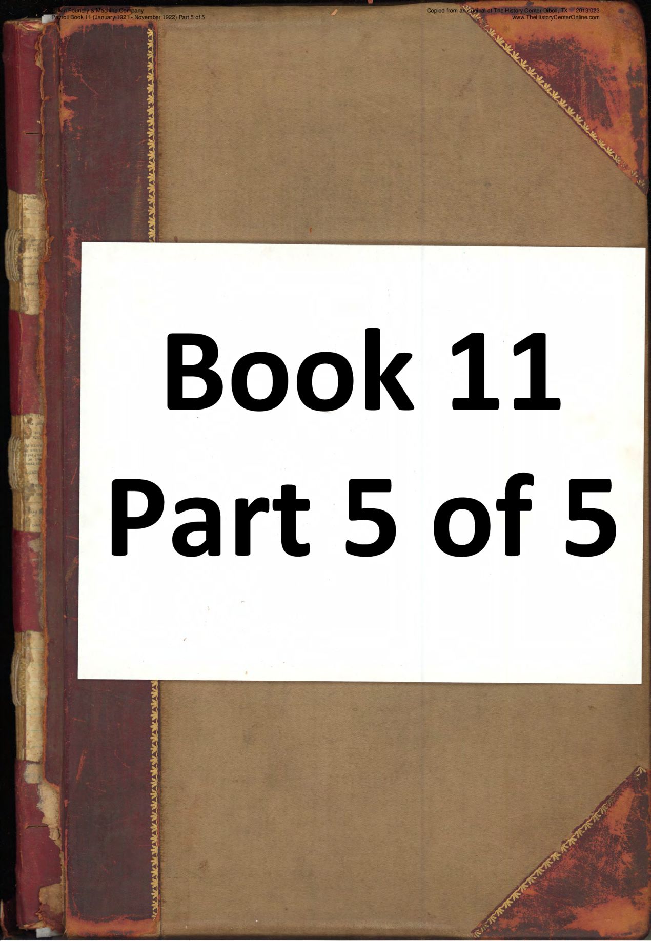11 05 Lufkin Foundry &amp; Machine Company Payroll Book 11 (January 1921 - November 1922) Part 5 of 5