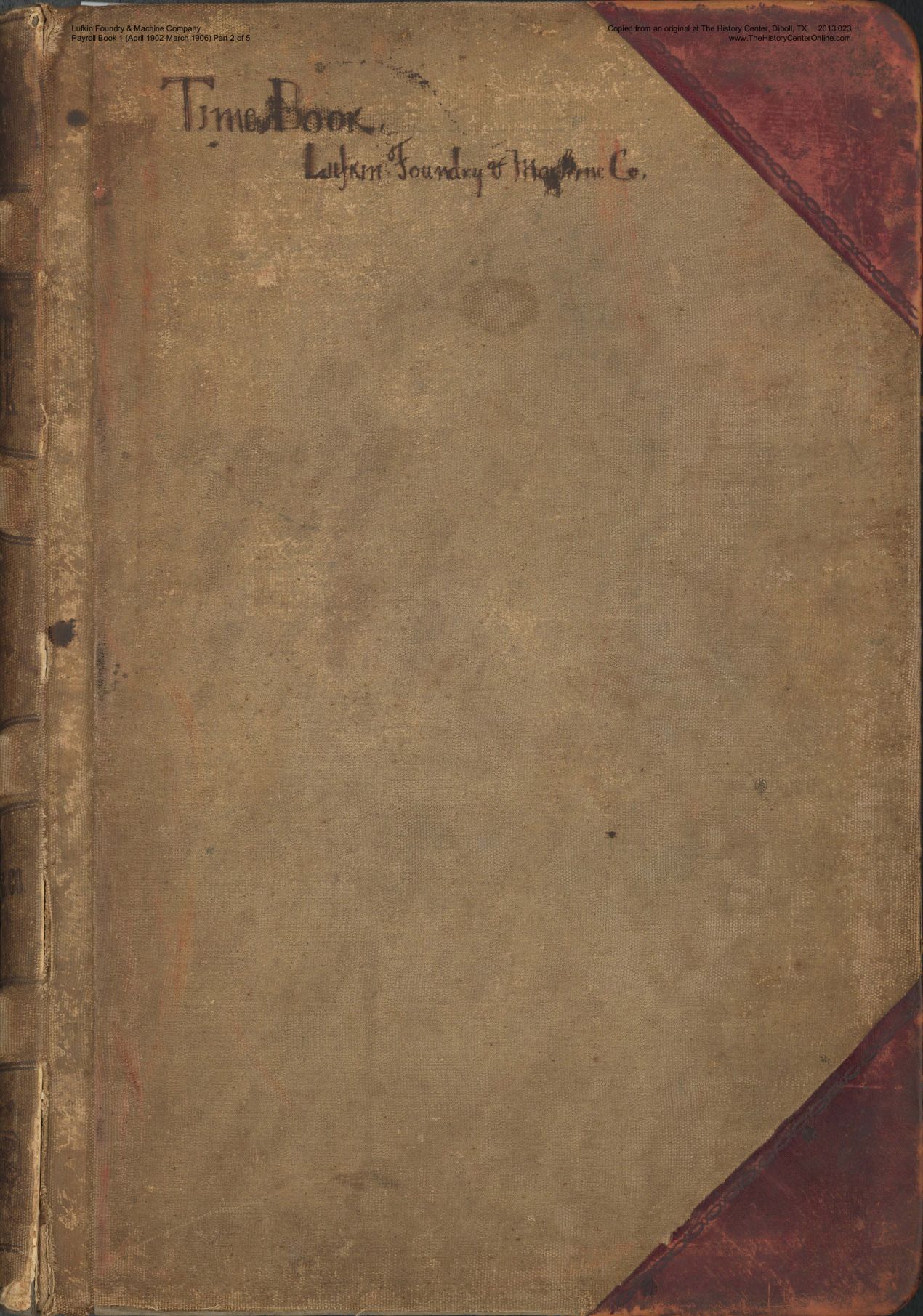 01 02 Lufkin Foundry &amp; Machine Company Payroll Book 1 (April 1902 - March 1906) 2 of 5