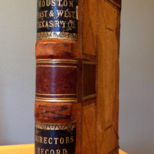  Houston East &amp; West Texas Railway Directors’ Record, 1889-1891 Donated to The History Center
